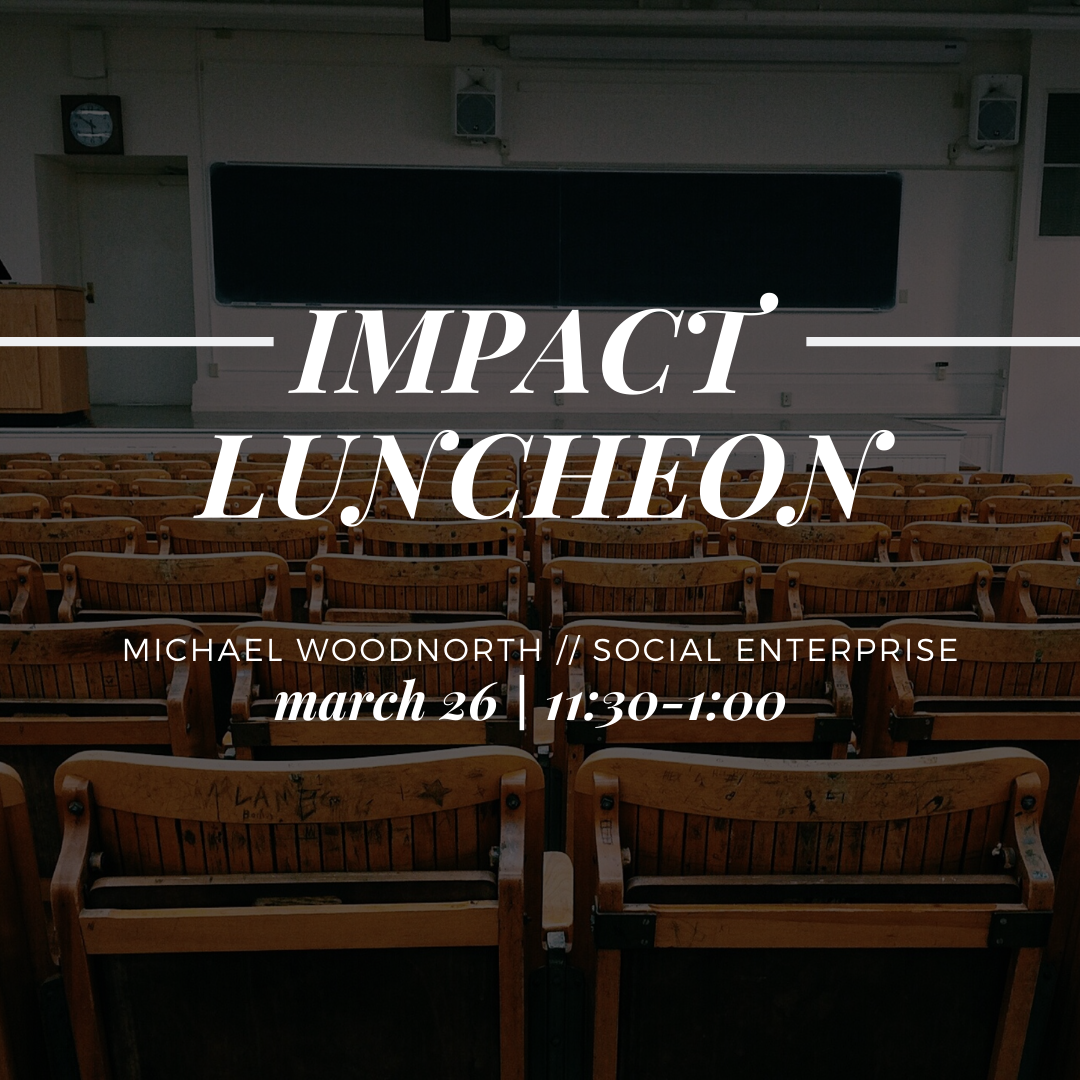 Impact Luncheon | Social Enterprise | March 26, 2020